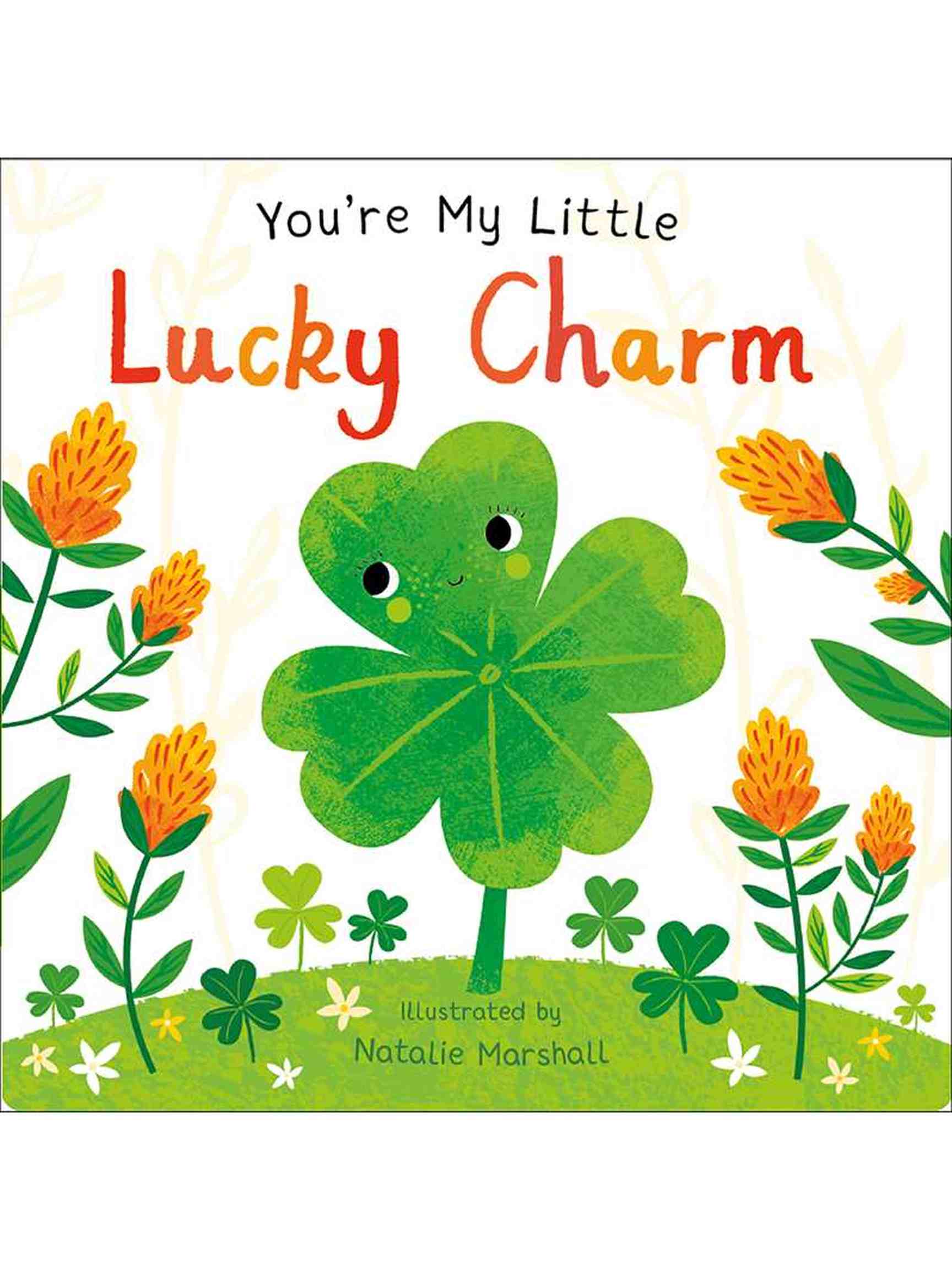 You're My Little Lucky Charm by | Board Books
