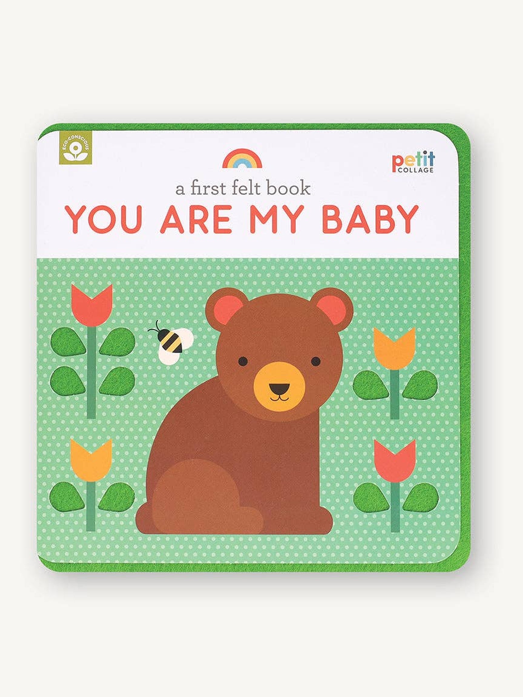 A First Felt Book: You Are My Baby