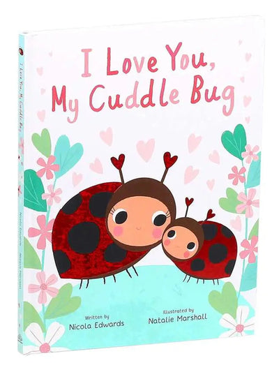 I Love You, My Cuddle Bug Book