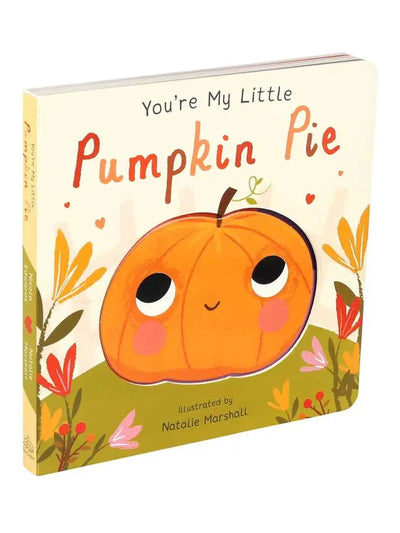 You're My Little Pumpkin Pie Book