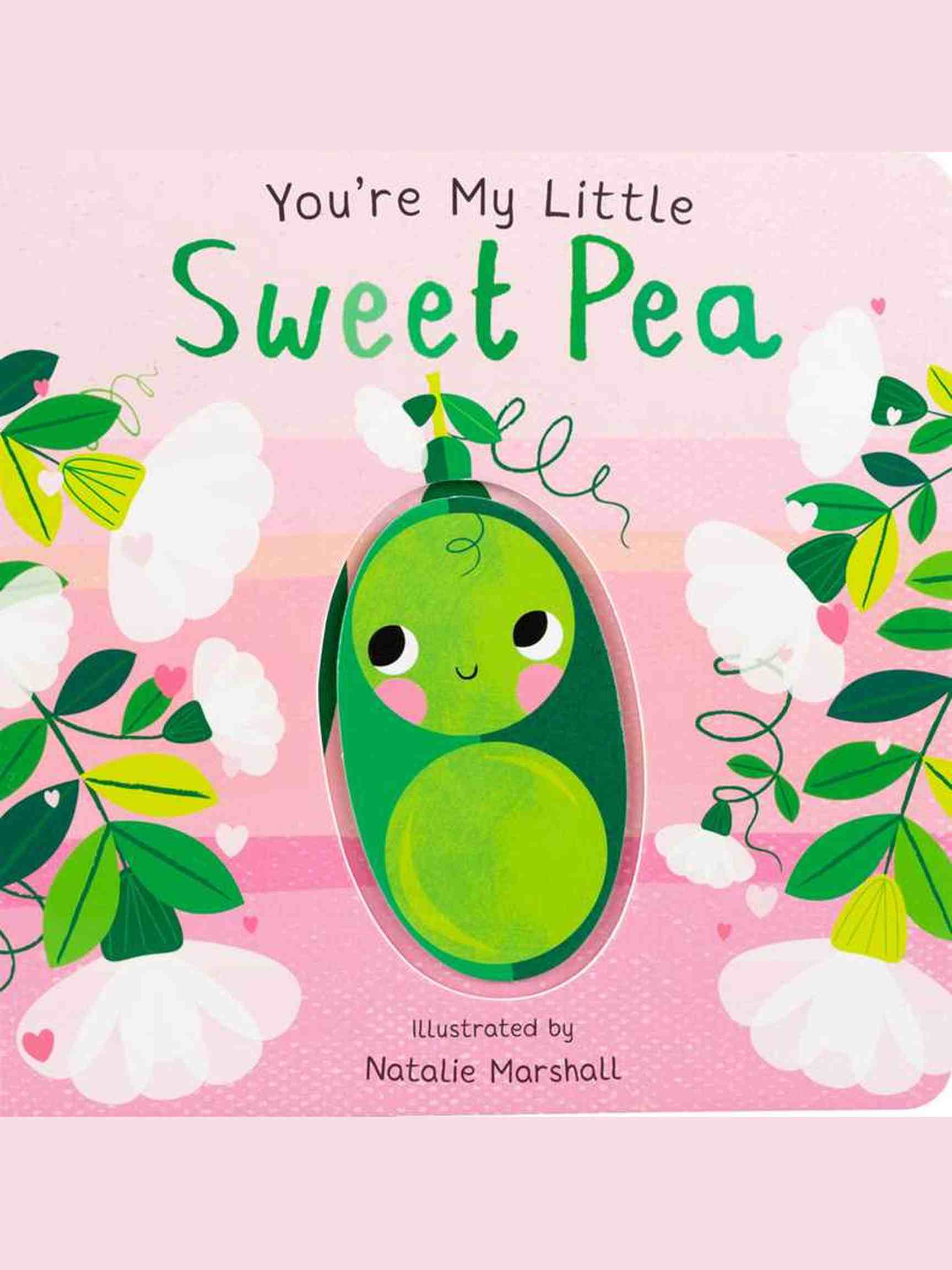 You're My Little Sweet Pea by | Board Books