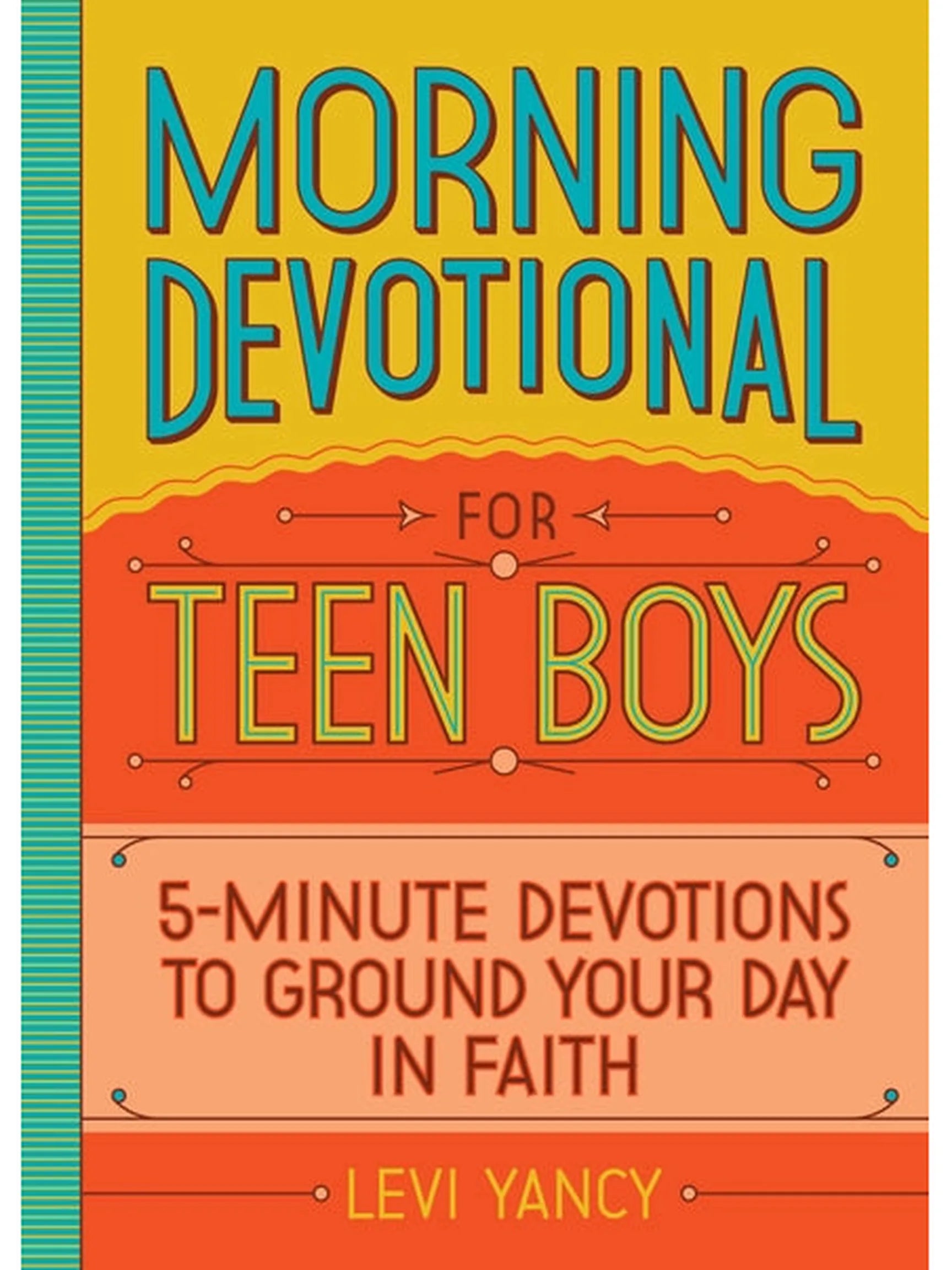 Morning Devotional For Teen Boys