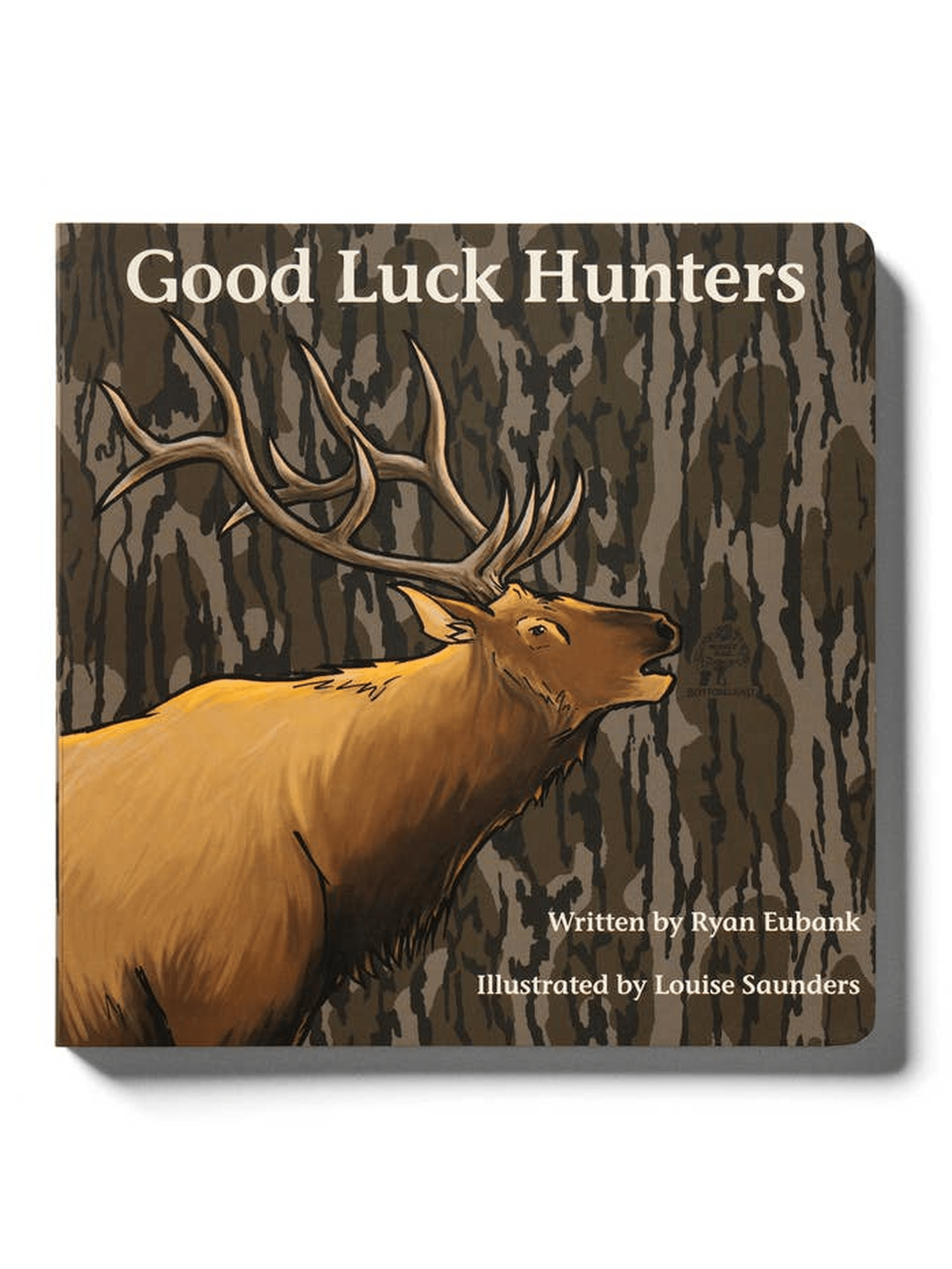 Mossy Oak Edition Good Luck Hunters Children's Book