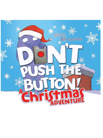 Don't Push The Button! A Christmas Adventure