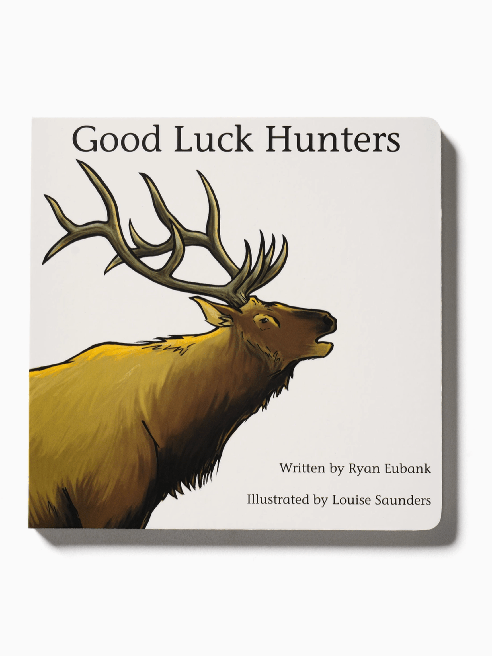 Good Luck Hunters Children's Book