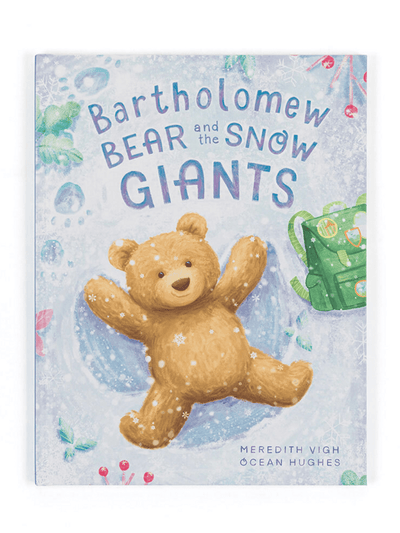 Bartholomew Bear And The Snow Giants Book