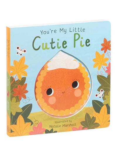 You're My Little Cutie Pie Book