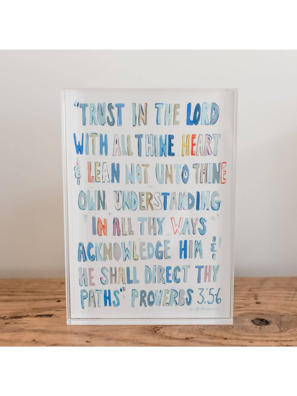 "Proverbs 3: 5-6" acrylic shelfie