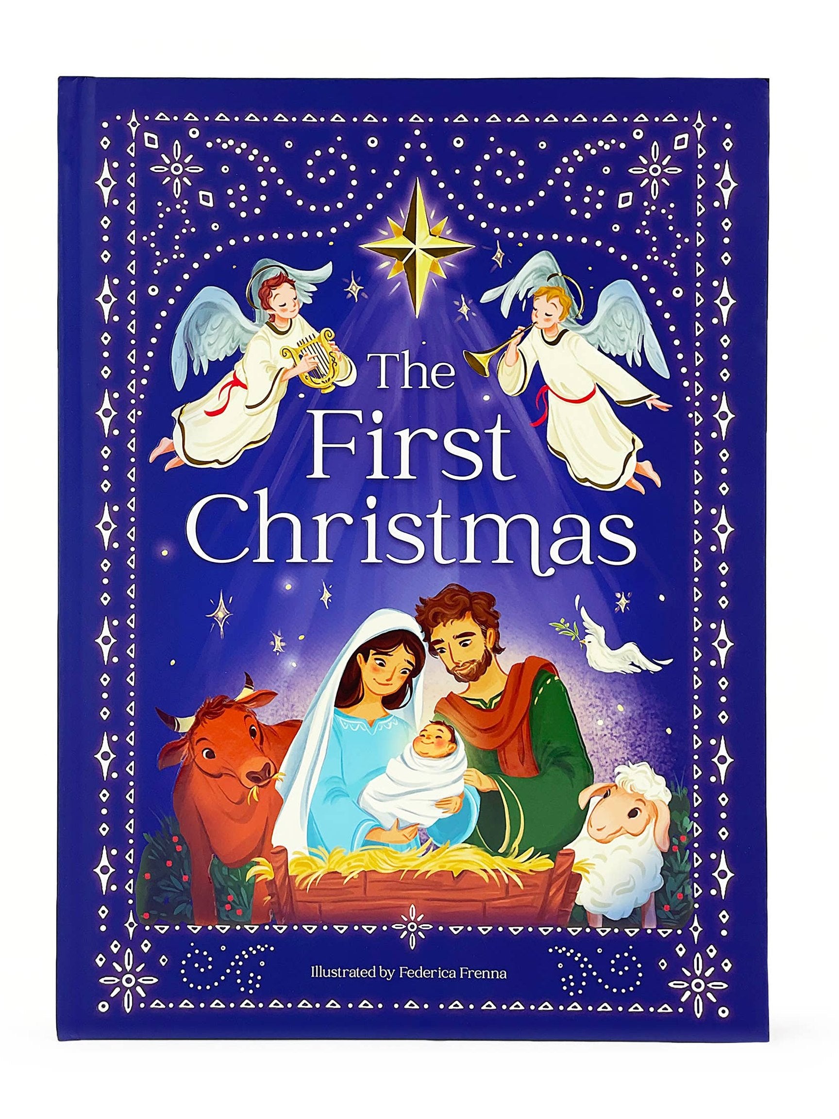 The First Christmas: The Story of the Birth of Jesus