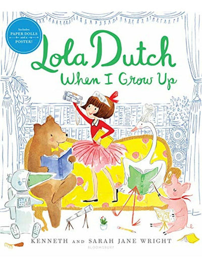 Lola Dutch, When I Grow Up