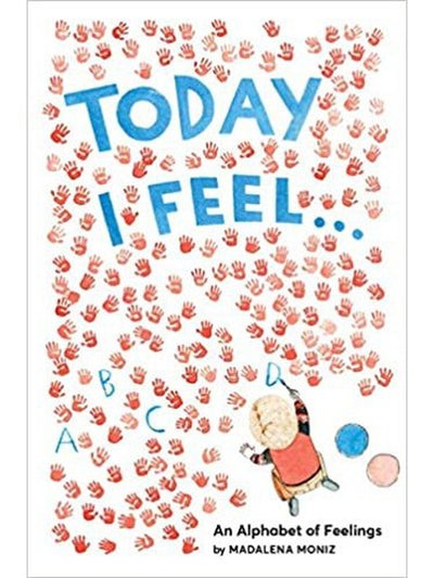 Today I Feel.....An Alphabet of Feelings