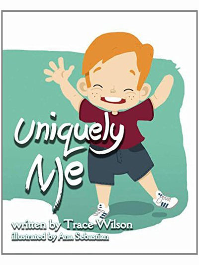 Uniquely Me, by Trace Wilson