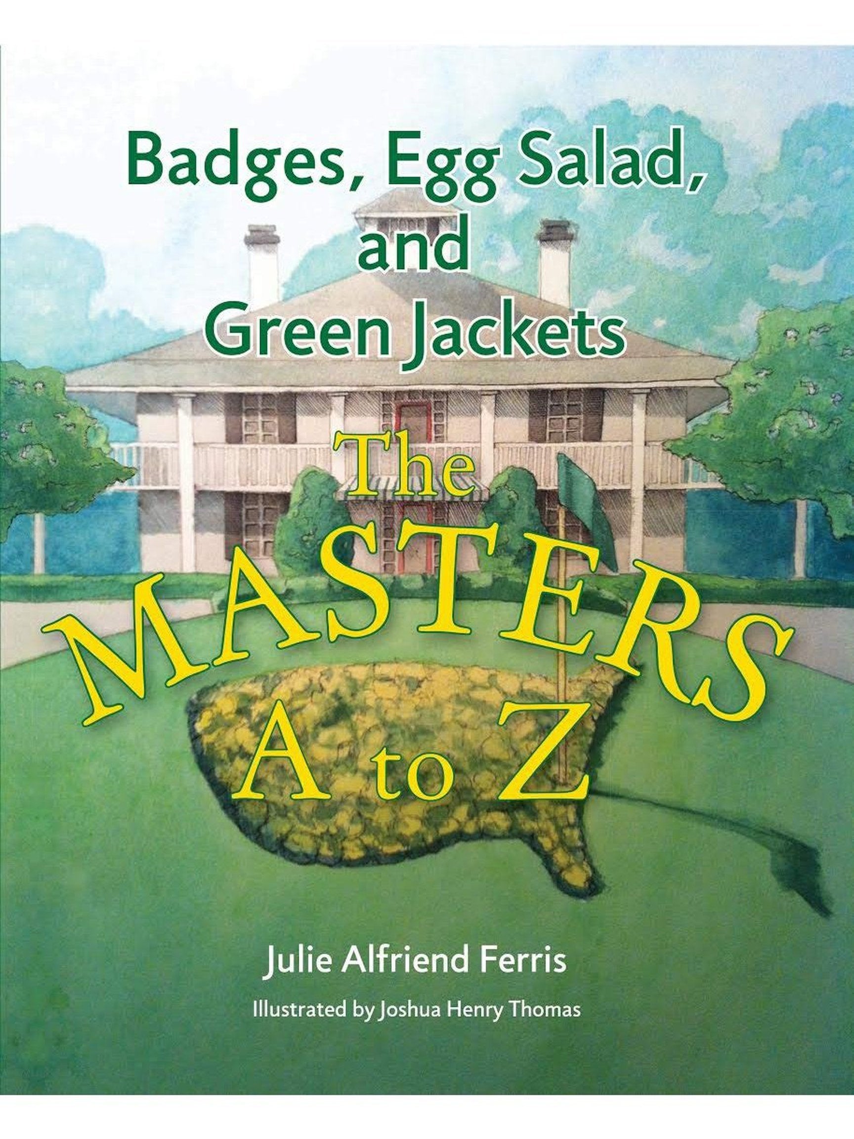 Badges, Egg Salad, and Green Jackets - A to Z