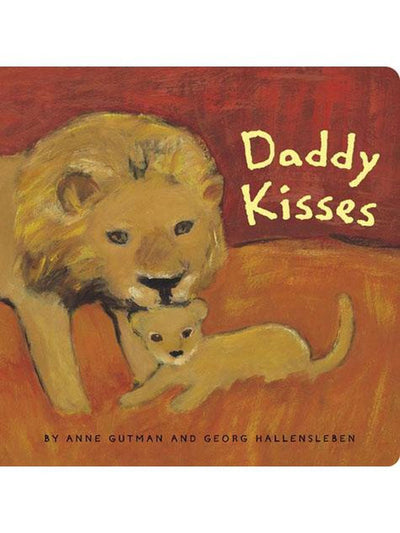 Daddy Kisses, by Anne Gutman