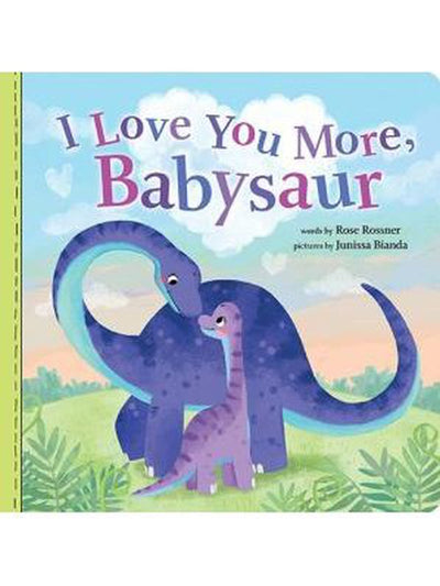 I Love You More, Babysaur Board Book